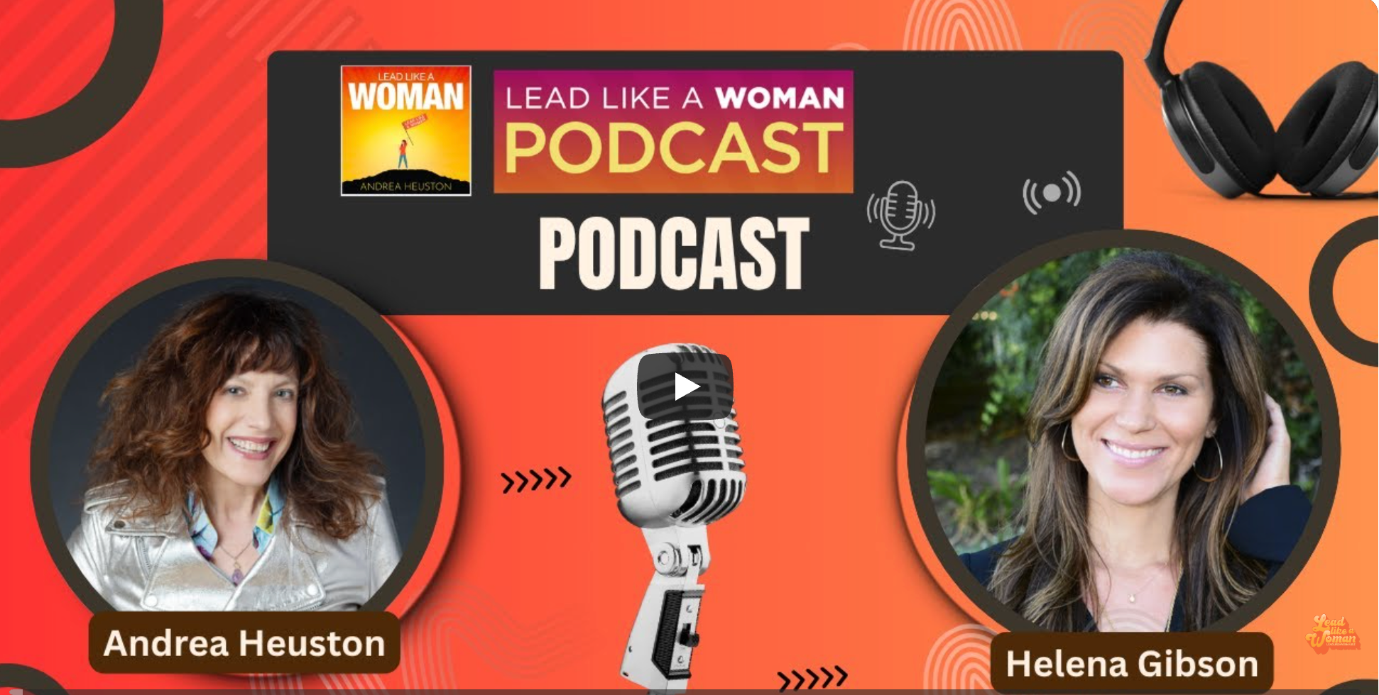 Podcast: Be a Finisher: The Lead Like a Woman Show with Helena Gibson